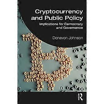 Cryptocurrency en openbaar beleid: implicaties voor democratie en bestuur