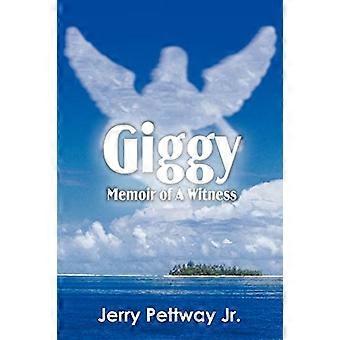 Giggy Memoir of a Witness
