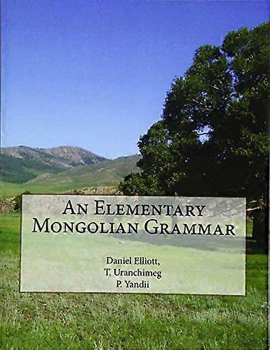 An Elementary Mongolian  - Grammar