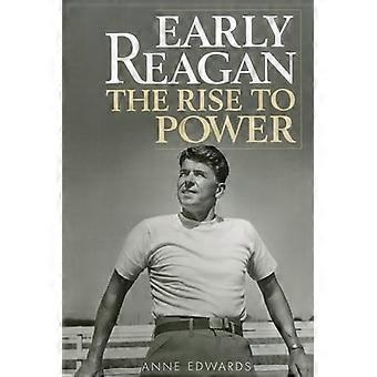 Early Reagan: Der Aufstieg an die Macht