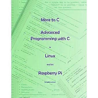 Meer naar C - Geavanceerd programmeren met C in Linux en op Raspberry Pi