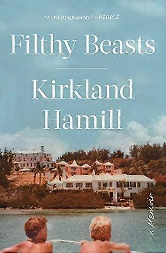 Filthy Beasts: A Memoir