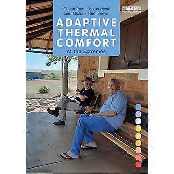 Adaptive Thermal Comfort At the Extremes