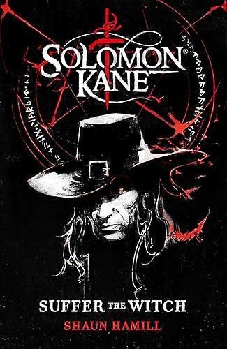 Solomon Kane Suffer The Witch