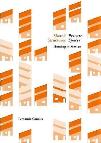 Shared Structures. Private Spaces - Fernanda Canales - Paperback - en Book