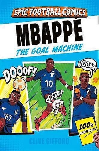 Mbappe - Clive Gifford