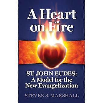 A heart on fire st. john eudes a model for the new evangelization