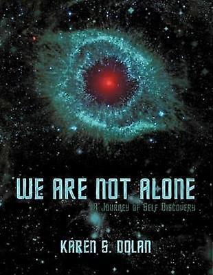 We Are Not Alone