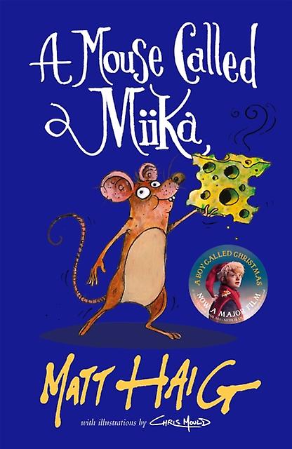 A Mouse Called Miika by Matt Haig Paperback Book