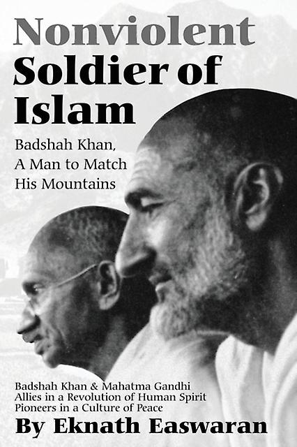 Nonviolent Soldier Of Islam by Eknath Easwaran Paperback Book