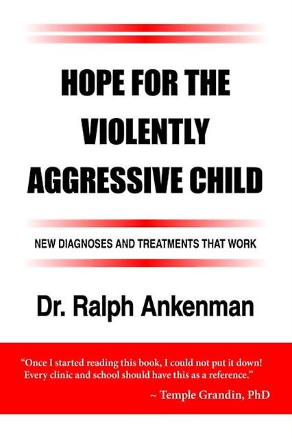 Hope For The Violently Aggressive Child by Ralph Ankenman Paperback Book