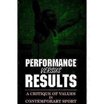 Prestazioni contro risultati: una critica dei valori nello sport contemporaneo - John H. Gibson