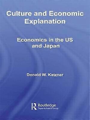 Culture and Economic Explanation