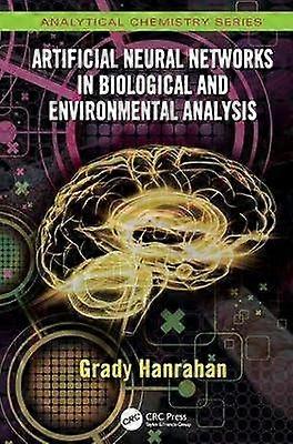 Artificial Neural Networks in Biological and Environmental Analysis