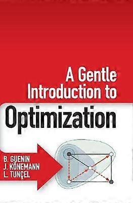 A Gentle Introduction to Optimization