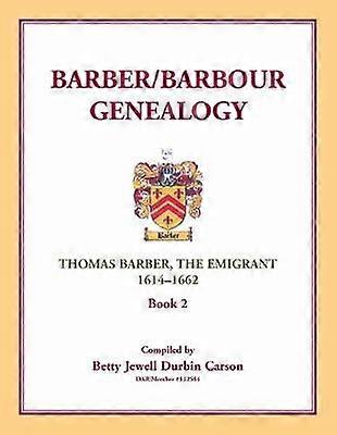 BarberBarbour Genealogy Thomas Barber The Immigrant 16141662