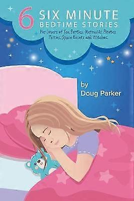 6 Six Minute Bedtime Stories