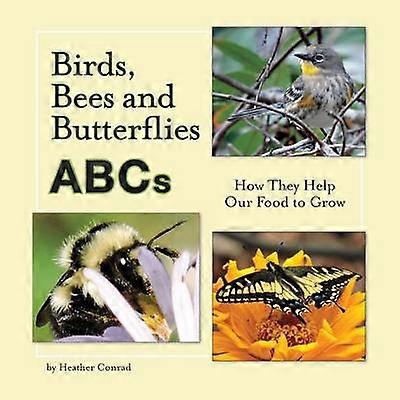 Birds Bees and Butterflies ABCs