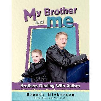 My Brother and Me