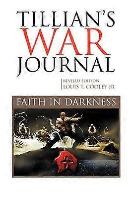 Tillianov vojnový denník Viera v temnote