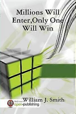 Millions Will EnterOnly One Will Win