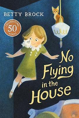 No Flying in the House