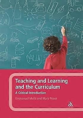 Teaching and Learning and the Curriculum