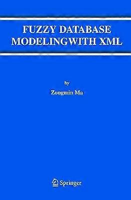 Fuzzy Database Modeling with XML