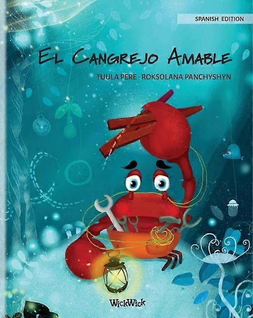 El Cangrejo Amable Spanish Edition Of The Caring Crab by Tuula Pere Paperback