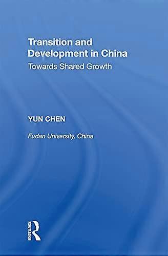 Transition and Development in China Towards Shared Growth