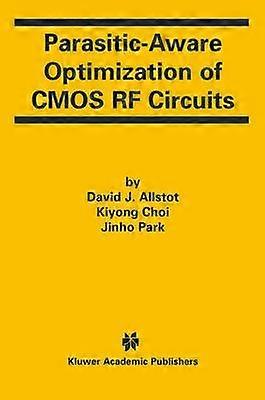 Parasitic-Aware Optimization of CMOS RF Circuits