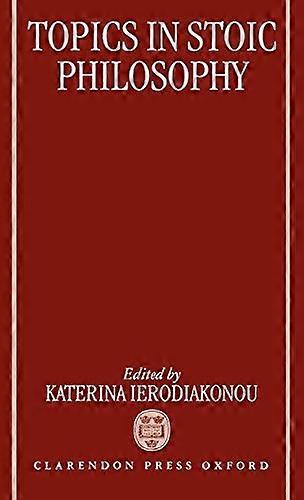 Topics in Stoic Philosophy