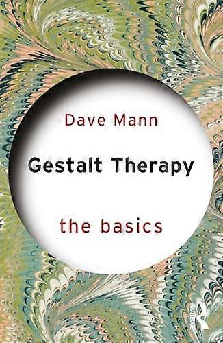 Gestalt Therapy: The Basics (Basics The)