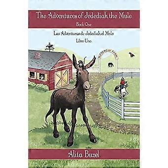 Die Abenteuer des Maultiers Jedediah: Buch Eins