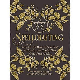 Spellcrafting: Versterk de kracht van je craft door het creëren en gieten van uw eigen unieke spreuken