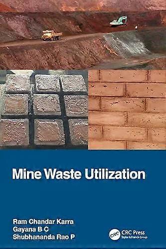 Mine Waste Utilization - Ram Chandar Karra
