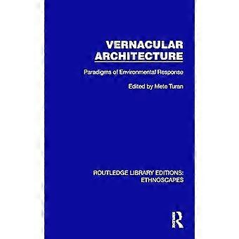 Vernacular Architecture Paradigms of Environmental Response