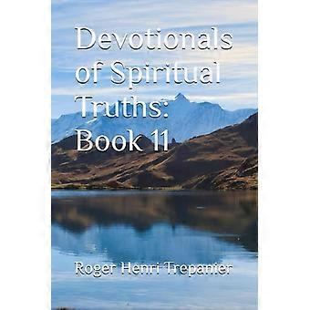 Devotionals of Spiritual Truths Book 11