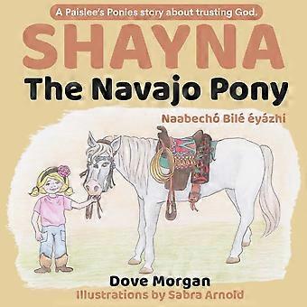 Shayna, the navajo pony - shayna, naabech bil yzhi