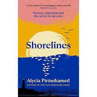 Shorelines Memory migration and the selves we become