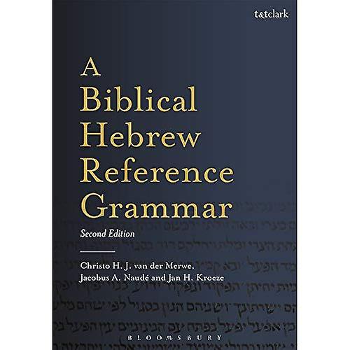 A Biblical Hebrew Reference Grammar: Second Edition