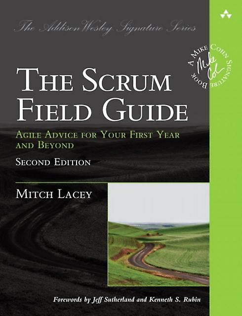Scrum Field Guide The by Mitch Lacey Paperback