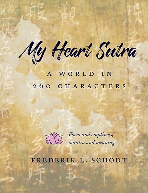 My Heart Sutra by Frederik L. Schodt Paperback