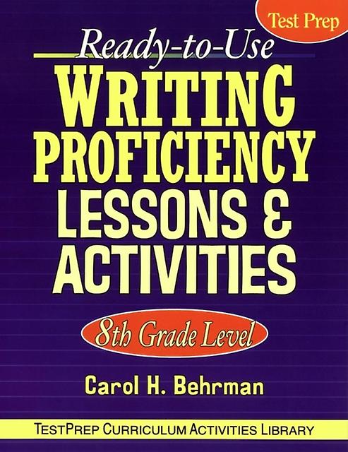 Readytouse Writing Proficiency Lessons Activities by Carol H. Behrman Paperback
