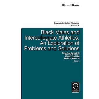 Black Males And Intercollegiate Athletics Hardback Book