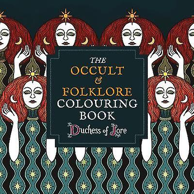 The Occult Folklore Colouring Book by Duchess of Lore Paperback Book