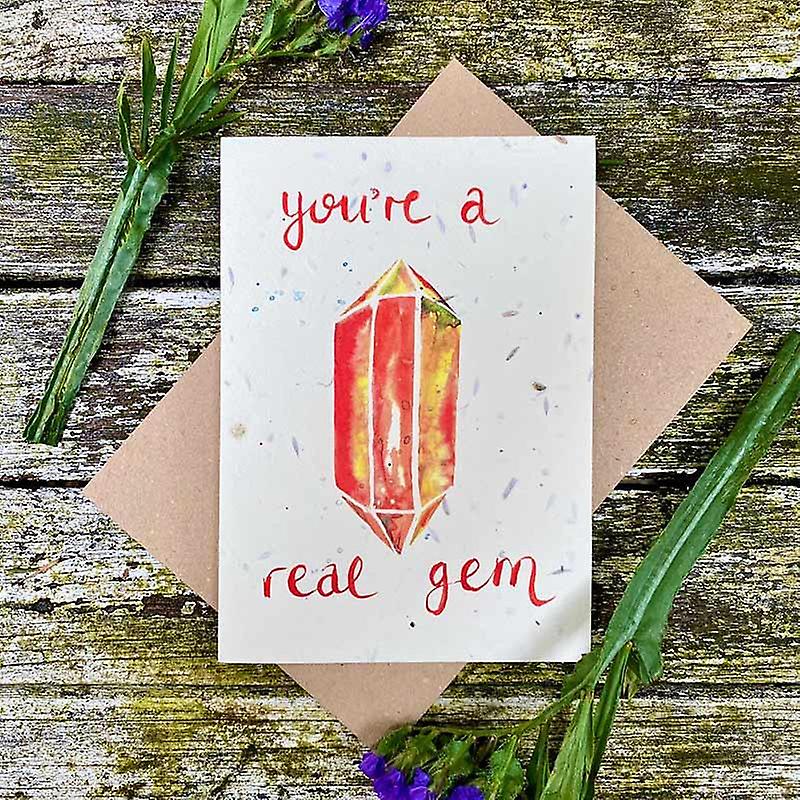 You're A Real Gem - Plantable Wildflower Card