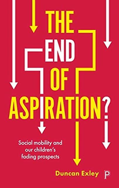The End Of Aspiration by Duncan Exley Paperback Book