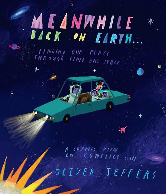 Meanwhile Back On Earth Hb - Oliver Jeffers