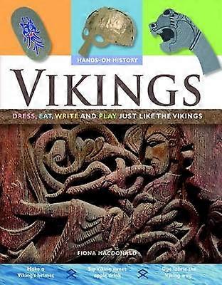 Vikings: Dress Eat Write and Play Just Like the Vikings